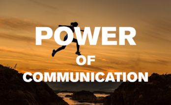 POWER OF COMMUNICATION